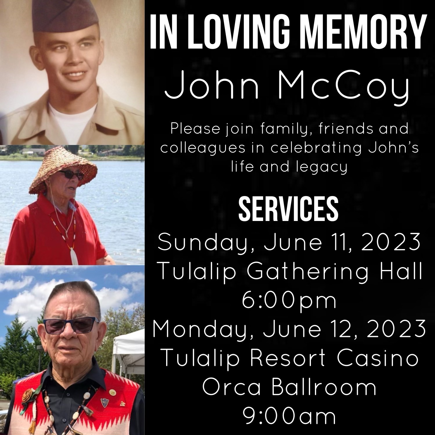 Please join Senator McCoy’s family, friends, and colleagues to celebrate his life and legacy at services next week: Sunday, June 11, 6:00 p.m. at the Tulalip Gathering Hall Monday, June 12, 9:00 a.m. at the Tulalip Resort Casino Orca Ballroom